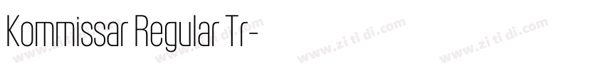 Kommissar Regular Tr字体转换 Kommissar Regular Tr字体转换